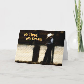 He Lived His Dream-Sympathy Card