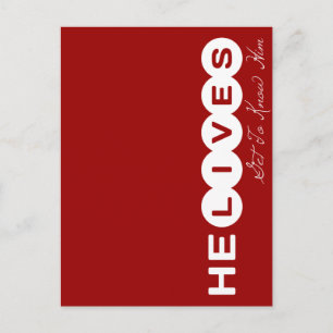 He lives Get To Know Him. He Saves Get In On This Postcard