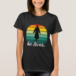 He Lives Jesus Christ Resurrection Bible Verse T-Shirt