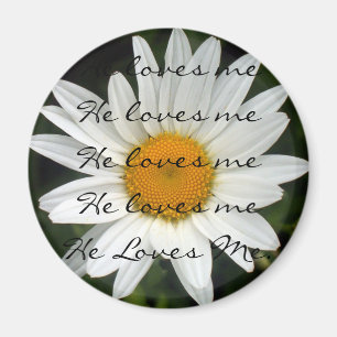 He Loves Me Magnet
