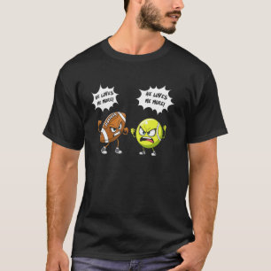 He loves me more Football tennis player for men T-Shirt