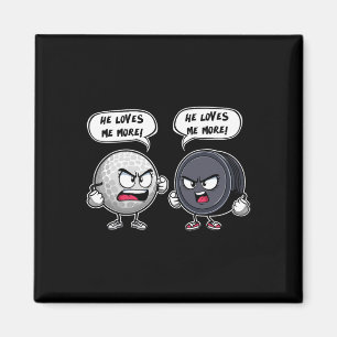 He Loves Me More Golf Hockey Lovers For Men Magnet