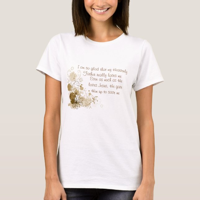 He Loves Me T-Shirt (Front)
