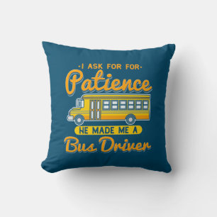 He Made Me A Bus Driver Cushion