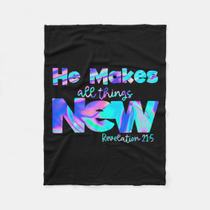 He Makes All Things New Revelation 21_5  Fleece Blanket
