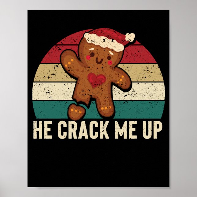 He makes me laugh funny gingerbread man poster (Front)