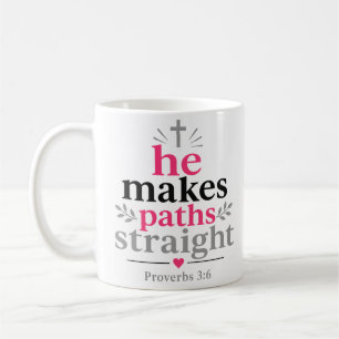 He Makes Paths Straight Christian Encouragement Coffee Mug