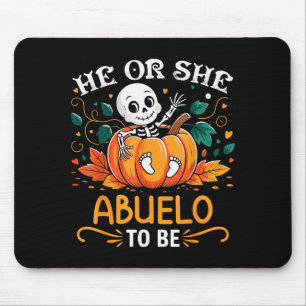 He Or She Abuelo To Be Halloween Skeleton Baby Rev Mouse Pad