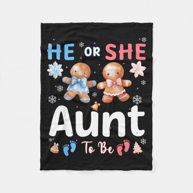 He Or She Aunt To Be Christmas Gingerbread Gender  Fleece Blanket (Front)