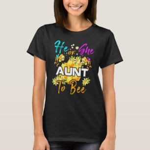 He Or She Aunt To Bee Gender Baby Reveal Announcem T-Shirt