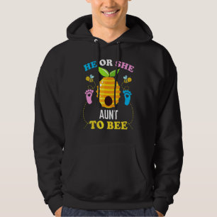 He Or She Aunt To Bee Gender Reveal Baby Announcem Hoodie