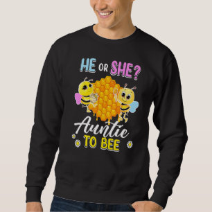 He Or She Auntie To Bee Gender Reveal Baby Shower Sweatshirt