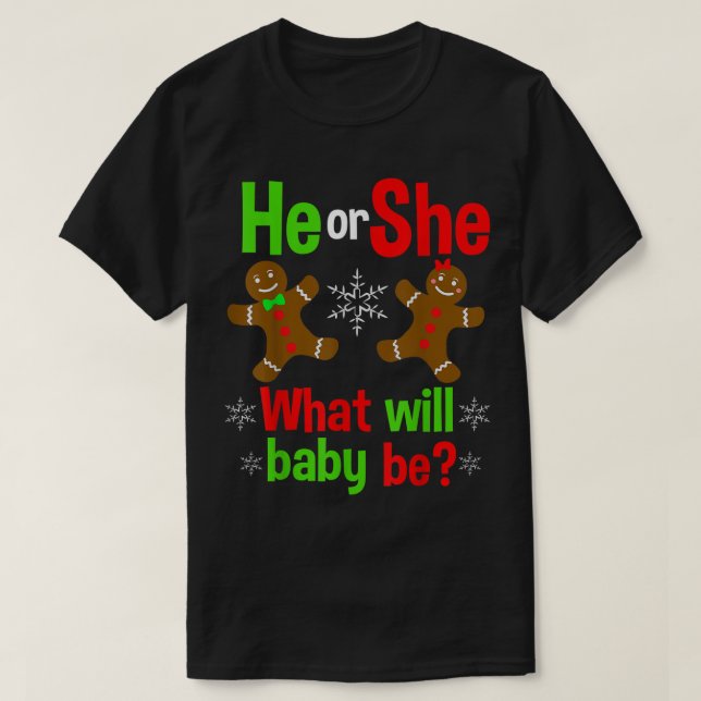 He or She | Christmas Gender Reveal Design T-Shirt (Design Front)