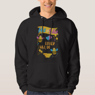 He Or She Either Will Do Gender Reveal Bee Theme Hoodie