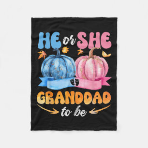 He Or She Granddad To Be Baby Reveal Party Hallowe Fleece Blanket