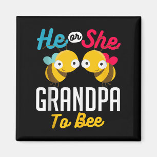 He Or She Grandpa To Bee Baby Reveal Announcement Magnet