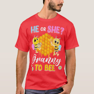 He Or She Granny To Bee Gender Reveal Baby Shower T-Shirt