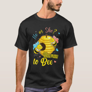 He Or She Mawmaw To Bee Gender Announcement Baby S T-Shirt