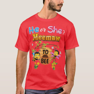 He Or She Meemaw To Bee Be Gender Reveal Baby Moth T-Shirt