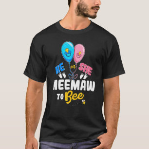 He or She Meemaw To Bee Best Mum Ever Motherhood T-Shirt