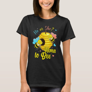He Or She Mema To Bee Gender Announcement Baby Sho T-Shirt