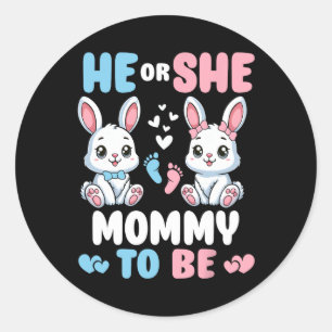 He Or She Mummy To Be Easter Bunny Gender Reveal P Classic Round Sticker