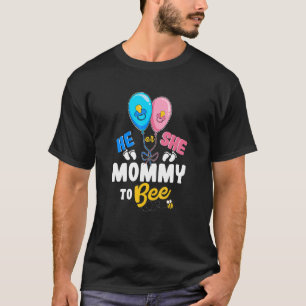 He or She Mummy To Bee Best Mum Ever Motherhood T-Shirt