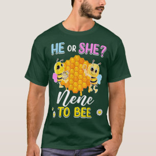 He Or She Nene To Bee Gender Reveal Baby Shower Pa T-Shirt