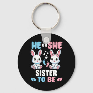 He Or She Sister To Be Easter Bunny Gender Reveal  Key Ring