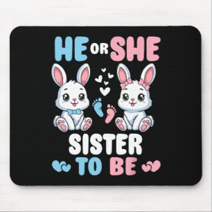 He Or She Sister To Be Easter Bunny Gender Reveal Mouse Pad