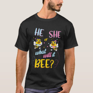 He Or She What Will It Bee Baby Gender Reveal Preg T-Shirt