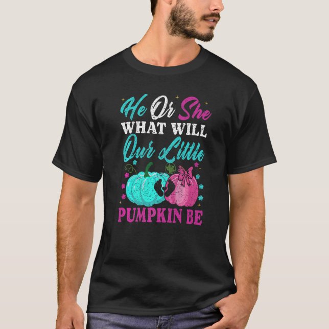 He Or She What Will Our Little Pumpkin Be HALLOWEE T-Shirt (Front)