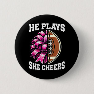 He Plays She Cheers Football Cheer Mom Cheerleadin 6 Cm Round Badge