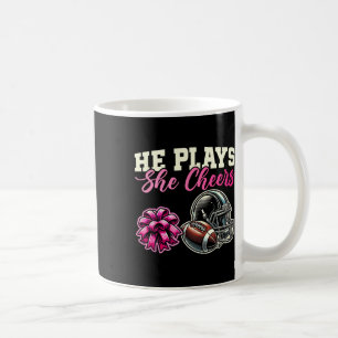 He Plays She Cheers Football Cheerleading Cheer Mo Coffee Mug