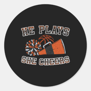He Plays She Cheers Loud Proud Basketball Cheer Mo Classic Round Sticker
