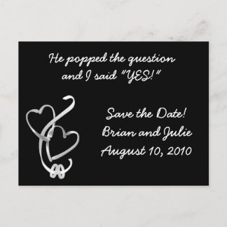 He popped the question and I said... Announcement Postcard