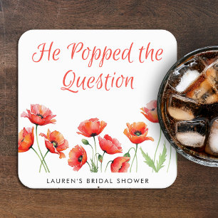 He Popped the Question Poppy Flower Bridal Shower Square Paper Coaster
