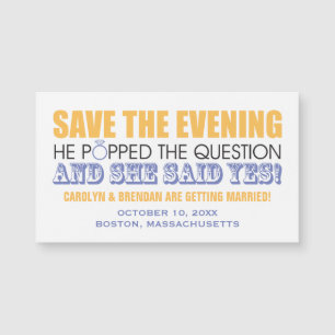 He Popped the Question   Save the Evening