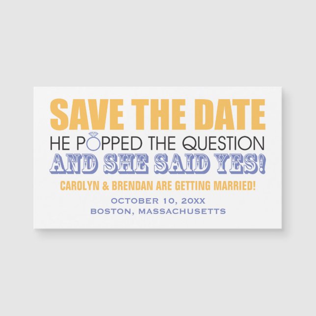 He Popped the Question | Wedding Save the Date (Front)