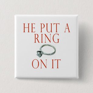 He Put a Ring On It Bride 15 Cm Square Badge
