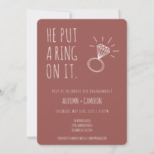 He Put A Ring On It Engagement Invitation