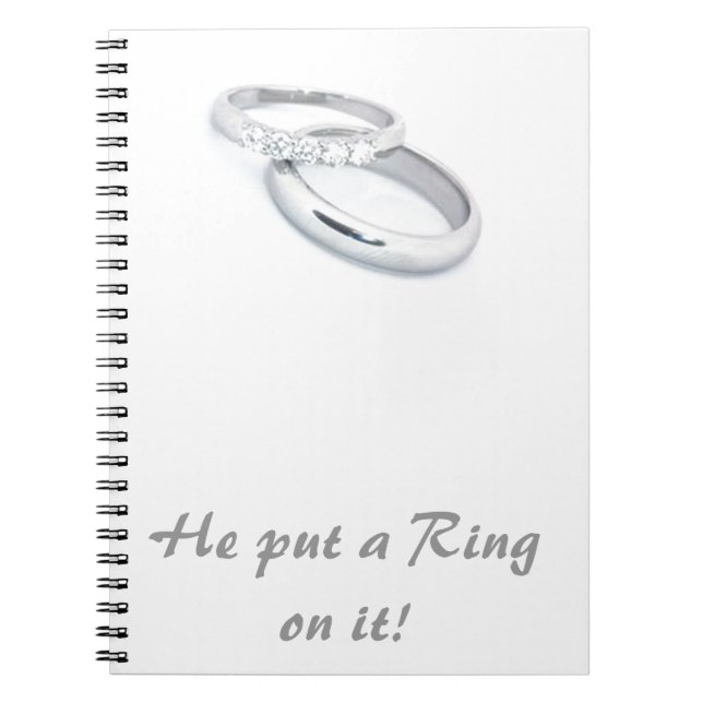 He Put a Ring on It Notebook (Front)