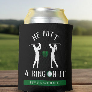 He Putt a Ring On It Golf Bachelorette Party Black Can Cooler