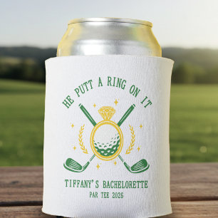 He Putt a Ring on It Golf Bachelorette Party Can Cooler