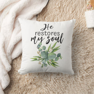 He Restores My Soul Cushion