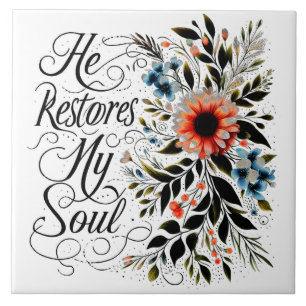 He restores my soul floral ceramic tile