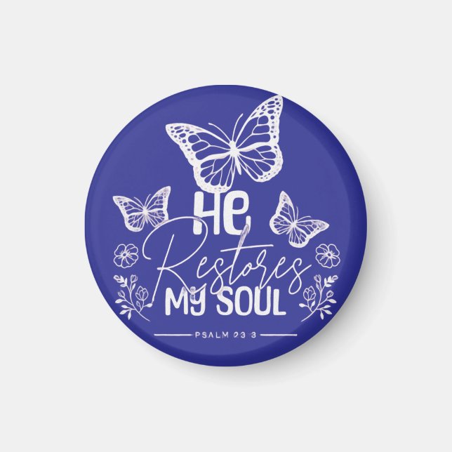 He Restores My Soul Magnet (Front)