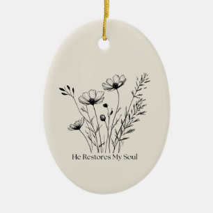 He Restores My Soul Minimalist Design Ceramic Ornament