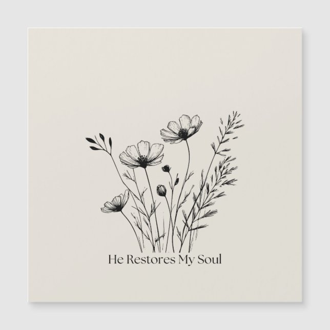 He Restores My Soul Minimalist Design Magnet (Front)