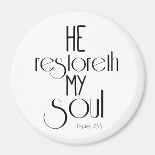He restoreth my Soul Bible Verse Magnet